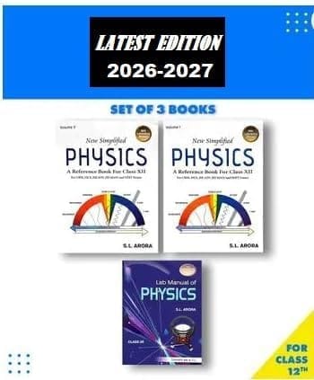 SL Arora Class 12 Physics 2026-2027 Edition | New Simplified Physics Class 12 S L Arora (Vol.1 + Vol.2 + Lab Manual) Set of 3 Exam Books Paperback [Paperback] [Oct 30, 2024] s.l arora