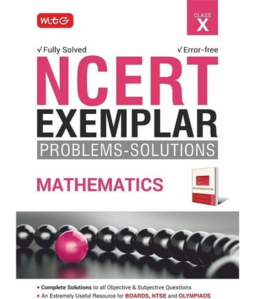 MTG NCERT Exemplar Problem Solutions Mathematics Class 10 - Complete Solution to all Objective and Subjective Questions