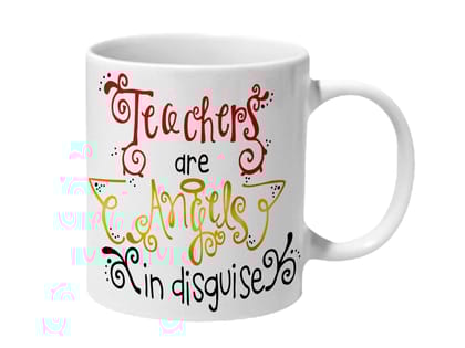 Multicolor Teachers Are Angels In Disguise Ceramic Mug