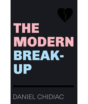 The Modern Break-Up Paperback by Daniel Chidiac