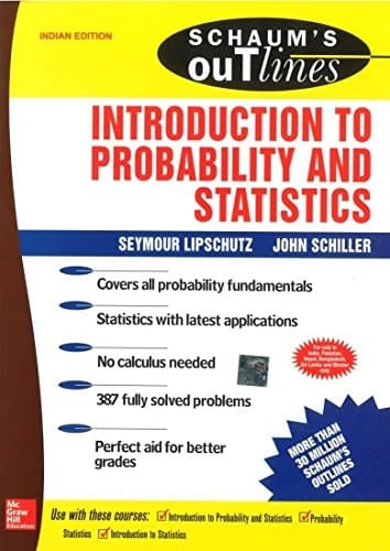 SCHAUM'S outlines INTRODUCTION TO PROBABILITY AND STATISTICS