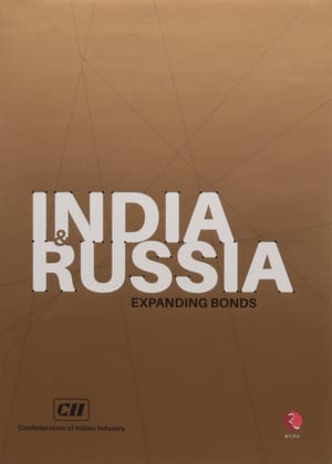 India & Russia: Expanding Bonds