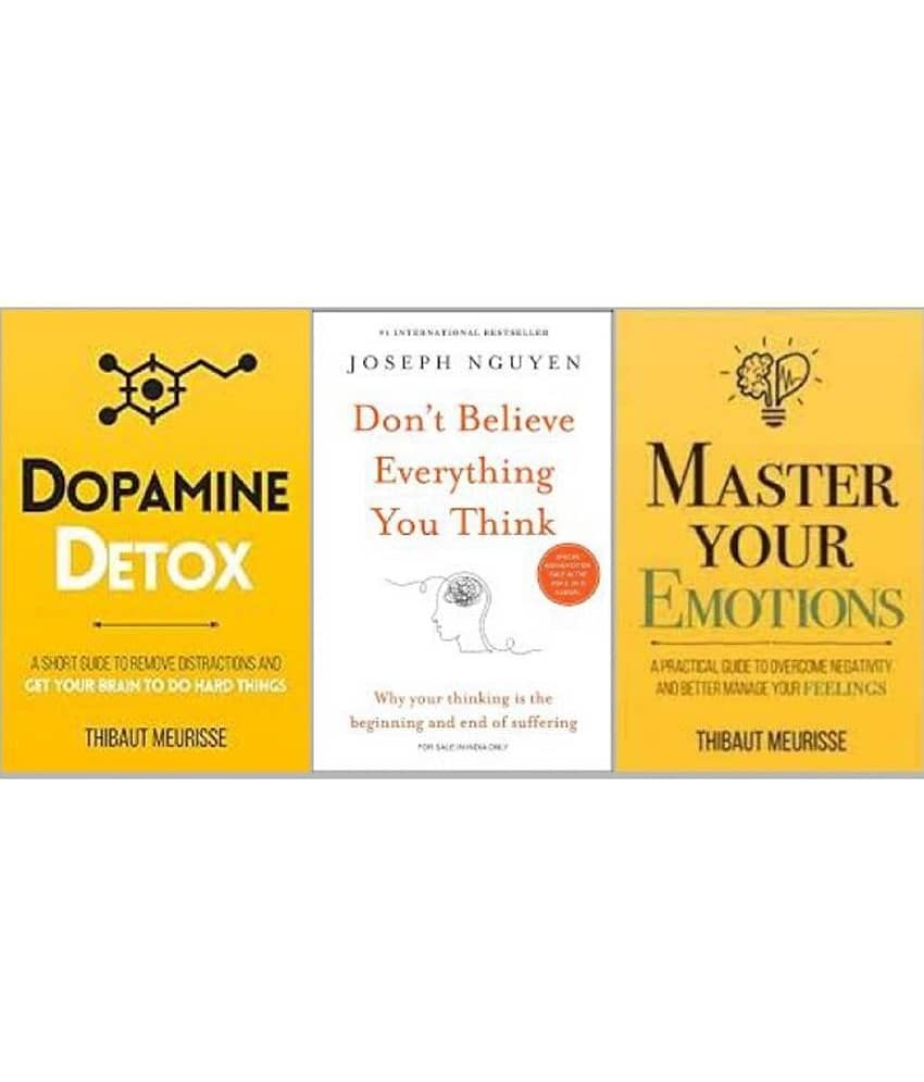( Combo of 3 books ) Dpamine Detox + Don't Believe Everything You Think + Master Your Emotions - paperback