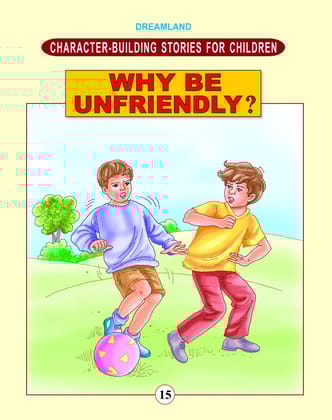 Character Building- Unfriendly? [Paperback] Dreamland Publications