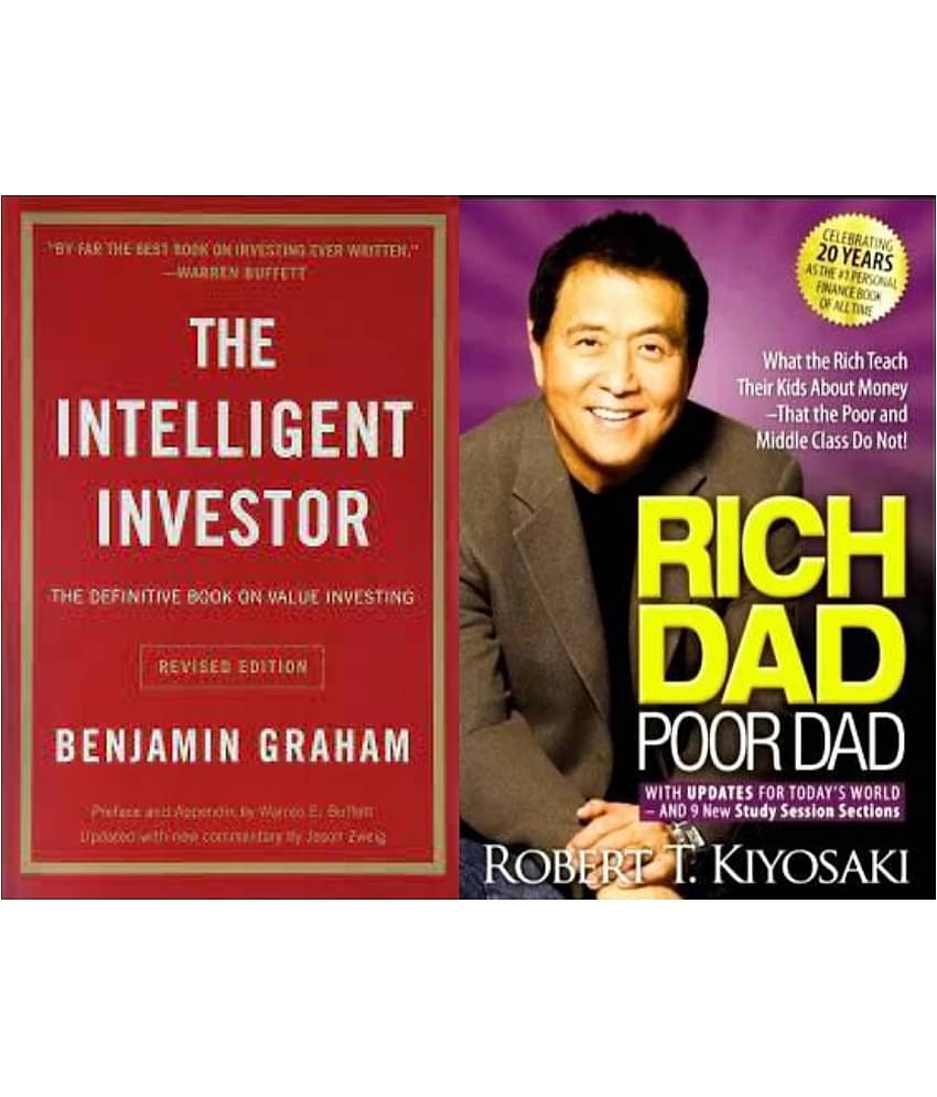The Intelligent Investor + Rich Dad Poor Dad