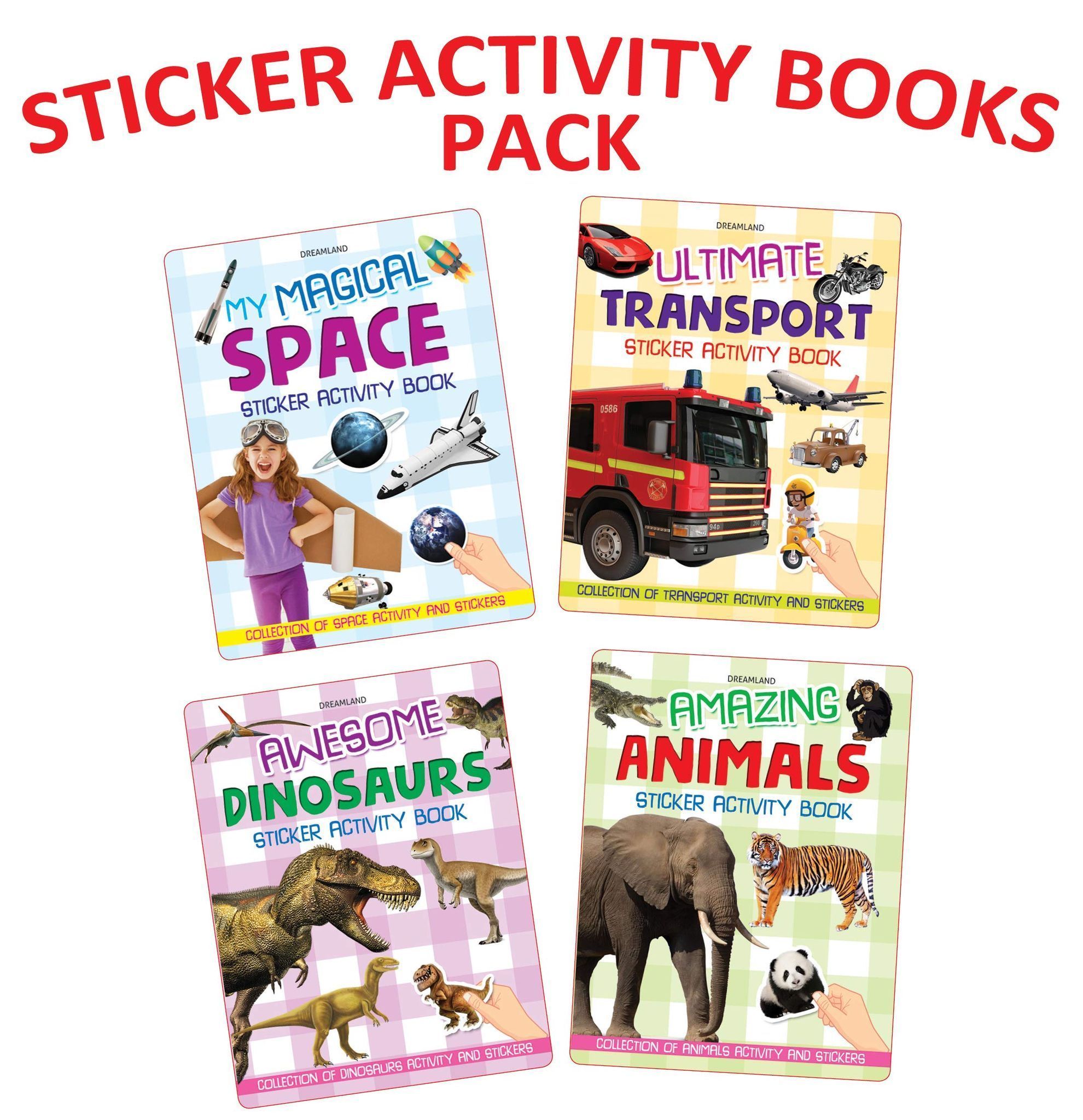 Sticker Activity 4 Books Pack- My Magical Space, Ultimate Transport, Awesome Dinosaurs, Amazing Animals [Paperback] Dreamland Publications