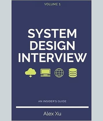System Design Interview - An insider's guide Paperback – Illustrated, 12 June 2020