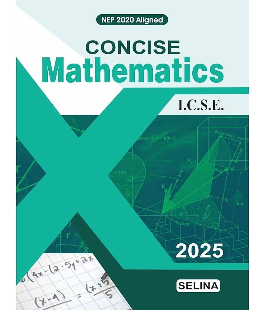 ICSE CONCISE MATHEMATICS CLASS X (2025)