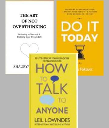 The Art of Not Overthinking + Do It Today + How To Talk Anyone