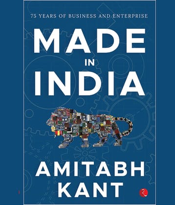 MADE IN INDIA: 75 Years of Business and Enterprise