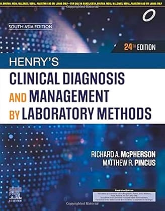 Henry's Clinical Diagnosis and Management by Laboratory Methods, 24e: South Asia Edition