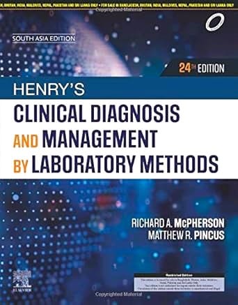 Henry's Clinical Diagnosis and Management by Laboratory Methods, 24e: South Asia Edition