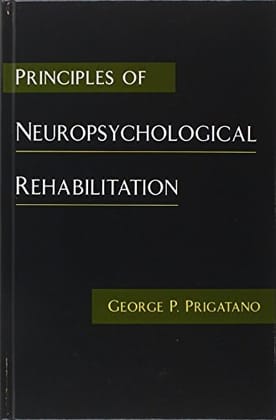 Principles of Neuropsychological Rehabilitation 1/ed