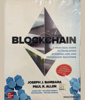 Block Chain : A Practical Guide To Developing Business, Law And Technology Solutions