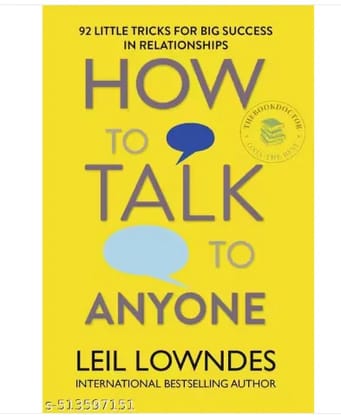 How to Talk to Anyone: 92 Little Tricks for Big Success in Relationships How to Talk to Anyone: 92 Little Tricks for Big Success in Relationships