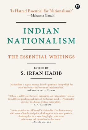 Indian Nationalism: The Essential Writings Indian Nationalism: The Essential Writings