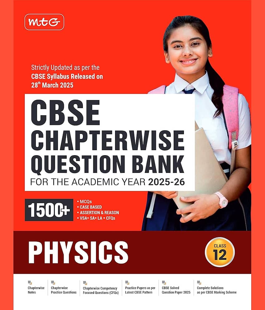 MTG CBSE Chapterwise Question Bank Class 12 Physics For 2026 Board Exam | As Per Latest CBSE Syllabus Released on 28 March 2025