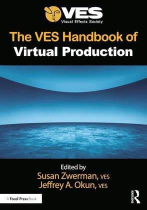 The VES Handbook of Virtual Production