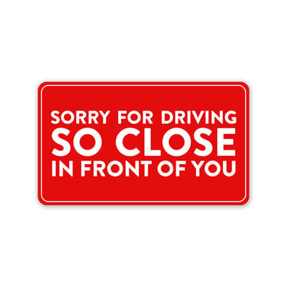 Driving So Close Car Sticker Driving So Close Car Sticker