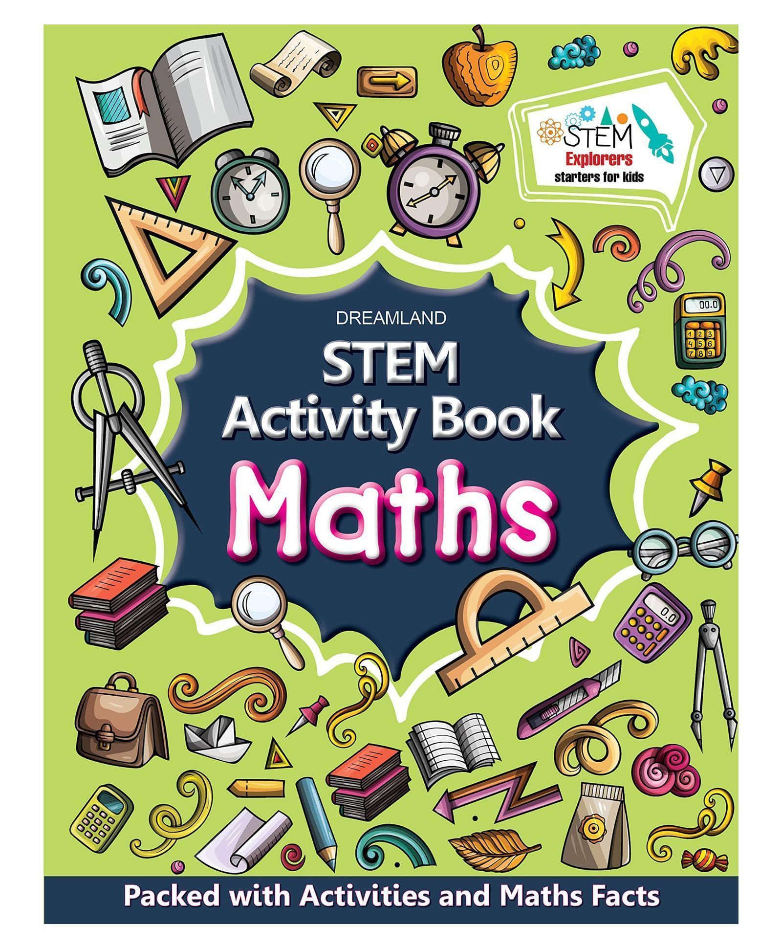 Maths- STEM Activity Book for Children Age 6-12 years - Packed with Activities and Maths Facts| STEM Explorers Starters for Kids, 64 Pages [Paperback] Dreamland Publications [Paperback] Dreamland Publications