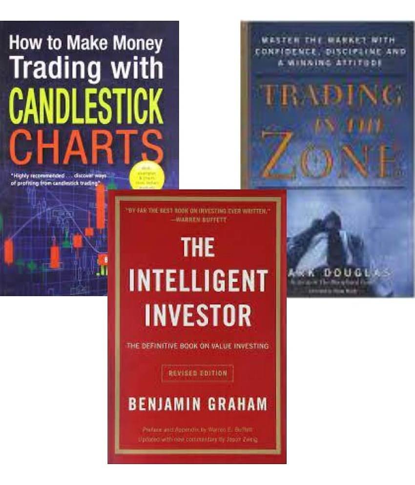 How to Make Money Trading with Candlestick Charts + Trading in the zone + The Intelligent Investor