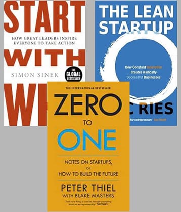 Start With Why + Zero To One + The Lean Startup