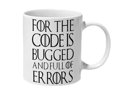 Multicolor Got Neard For The Code Is Bugged Ceramic Mug