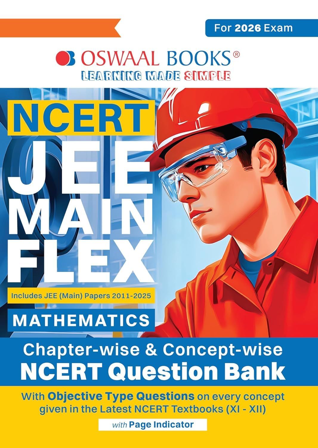 OSWAAL NCERT JEE MAIN FLEX Mathematics CHAPTERWISE AND TOPICWISE NCERT QUESTION BANK FOR 2026 EXAMINATIONS -JEEMATH [Paperback] [Oct 30, 2024] oswaal