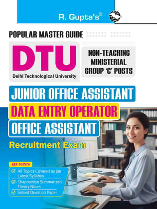 DTU – Jr. Office Assistant/Data Entry Operator/Office Assistant (Non-Teaching Ministerial Group 'C' Posts) Recruitment Exam Guide (R-2885)