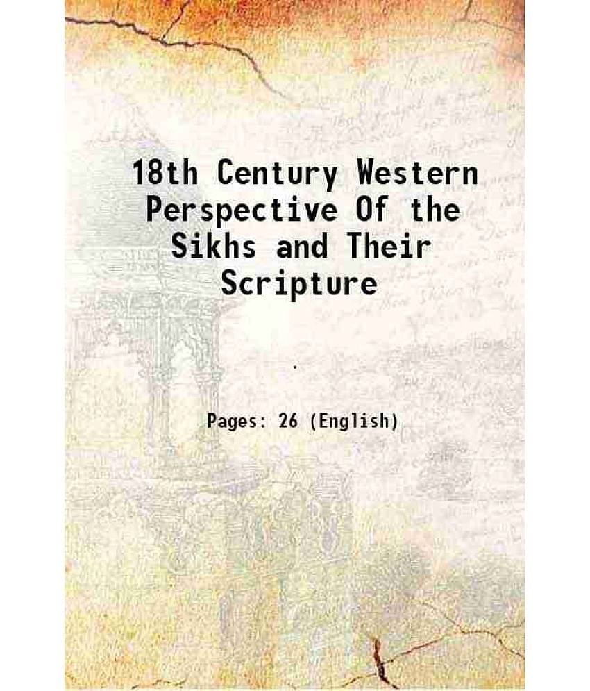 18th Century Western Perspective Of the Sikhs and Their Scripture [Hardcover]