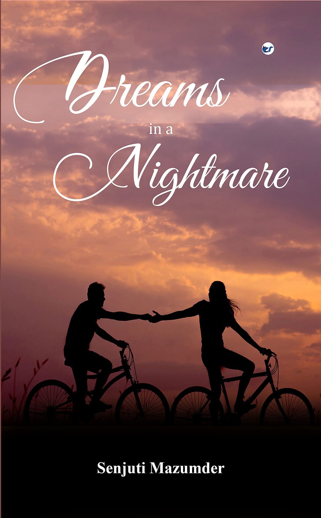 Dreams in a Nightmare [Paperback] Senjuti Mazumder