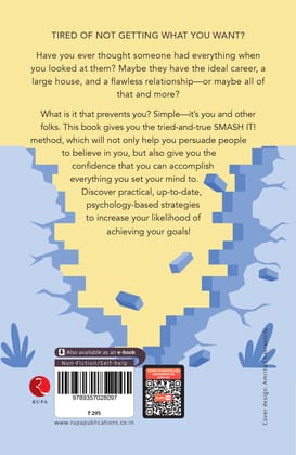 Smash It! : The Art of Getting What You Want Smash It! : The Art of Getting What You Want