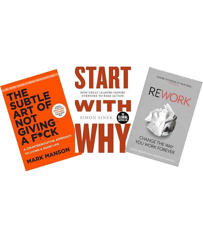 The Subtle Art + Start With Why + Rework