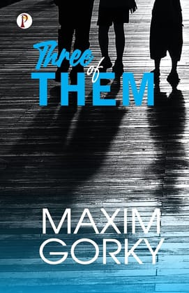 Three of Them Gorky, Maxim