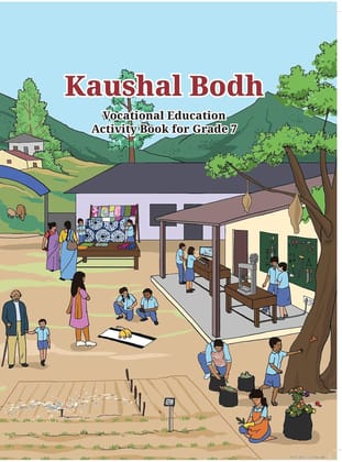 Kaushal Bodh � Vocational Education Activity Book, Textbook for Grade VII (Edition First Edition) Paperback � 6 March 2025 [Paperback] [Oct 30, 2024] ncrt