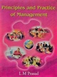 PRINCIPLES AND PRACTICE OF MANAGEMENT