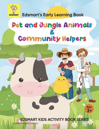 Edsmart Nursery Activity Books for Kids in English | 3 to 5 years old children | Activities on Animals & Helpers like coloring, tracing & natural ... brain development in children [A4 size] [Paperback] [Jan 01, 2021] Edsmart Edu Services Pvt Ltd