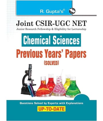 Joint CSIR-UGC NET: Chemical Sciences - Previous Years' Papers (Solved)