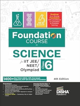 Foundation Course in Science Class 6 for IIT-JEE/ NEET/ Olympiad - 4th Edition