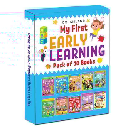 My First Early Learning Pack of 10 Books for Kids- Alphabet, Numbers, Animals, Birds, Fruit and Vegetables, Vehicles, Parts of the Body, Colours and Shapes, Pattern Writing, Activity [Paperback] Dreamland Publications