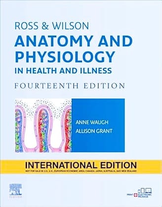 Ross and Wilson Anatomy and Physiology in Health and Illness, International Edition, 14ed