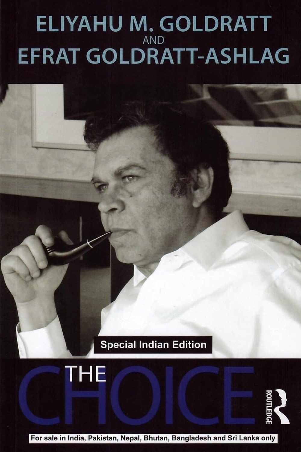 The Choice by Eliyahu M. Goldratt