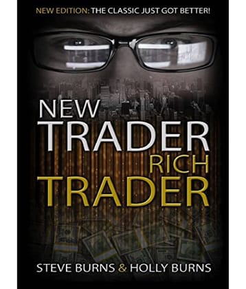 New Trader Rich Trader: 2nd Edition: Revised and Updated: 1 Paperback – 21 November 2017