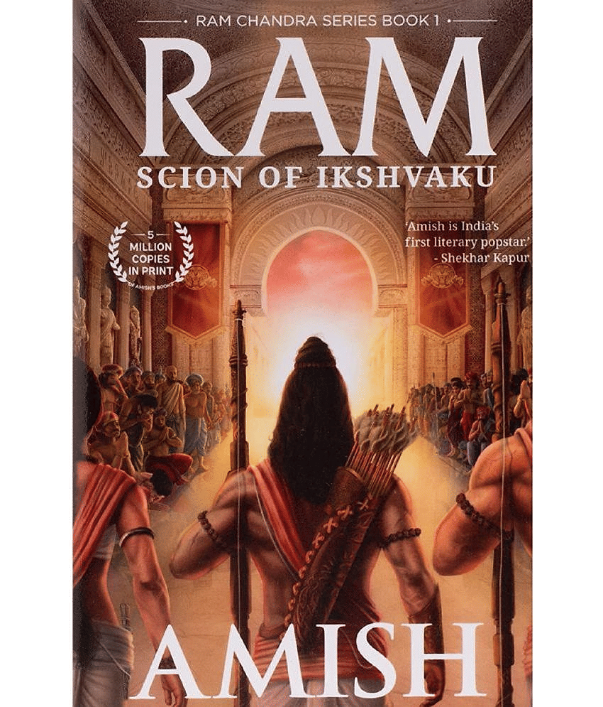 Ram - Scion of Ikshvaku: An Epic adventure story book on the Ramayana, The Tale of Lord Ram (Ram Chandra Series)