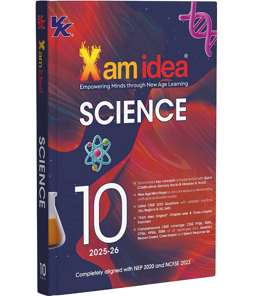 Xam idea Class 10 Science (2025-26) | Latest CBSE Syllabus | Key Concepts | Mind Maps with Special Booklet | Cross Chapter-wise Exercise | Comprehensive coverage
