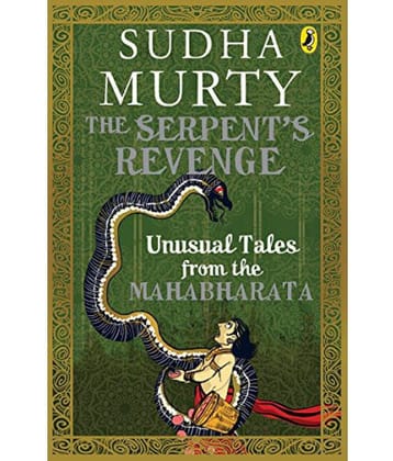 The Serpents Revenge Unusual Tales from the Mahabharata