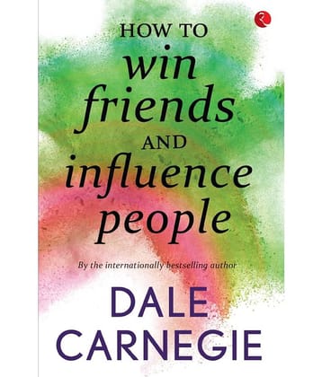 How To Win Friends and Influence People (English, Paperback, Dale Carnegie)