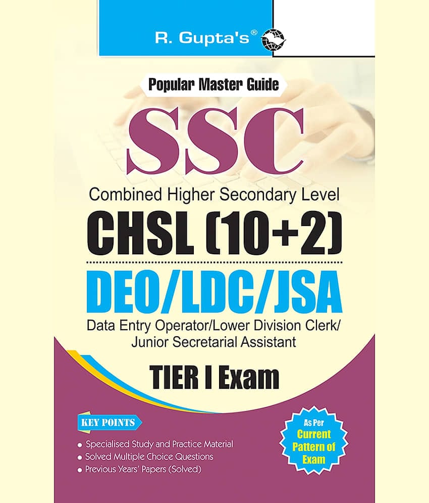 SSC: CHSL (10+2) DEO/LDC/JSA (Tier-I) Exam Guide