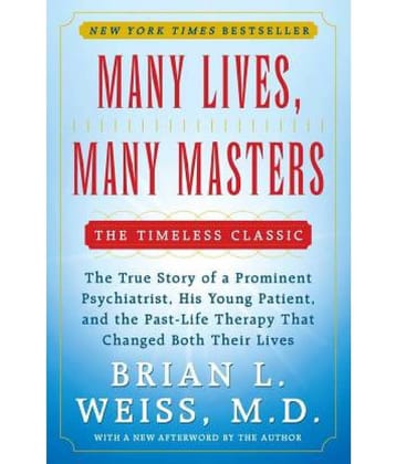 Many Lives, Many Masters (English, Paperback, M.D. Weiss Brian L.)