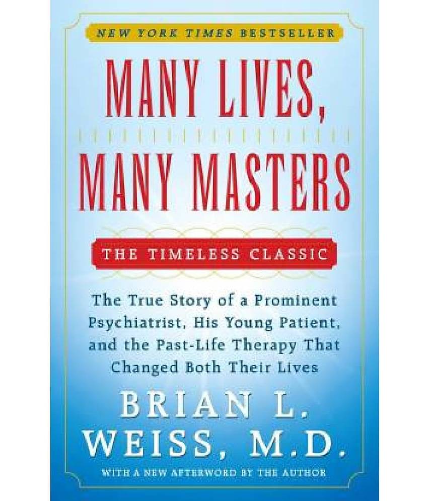 Many Lives, Many Masters (English, Paperback, M.D. Weiss Brian L.)